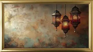🌙 Islamic Lanterns in 4K | 2 Hour Peaceful Screensaver | Ramadan & Eid Samsung Frame TV Art