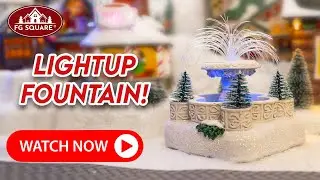 Lightup Fountain Christmas Village Accessory | FG Square Villages