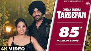 JORDAN SANDHU : Tareefan | Mehar Vaani | Sargun Mehta | Sidhus Of Southall | Punjabi Love Songs