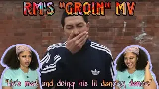 WHO IS HE MAD AT?! Reacting to RM&rsquo;s &ldquo;Groin&rdquo; MV | Queen Domo 2.0