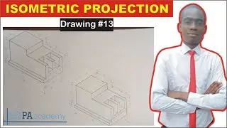 Isometric Drawing for Technical and Engineering Students | Isometric Projection #13 | Pa Academy