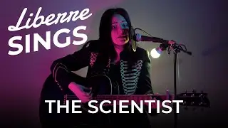 THE SCIENTIST - LIBERRE SINGS EP.2 (Raffaella Ippolito) - COLDPLAY, COVER