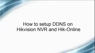 How to setup DDNS on HIkvision NVR