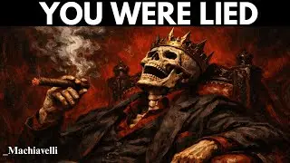 The Most Eye Opening Truth You'll Ever Know (Dark Reality) &ndash; Machiavelli