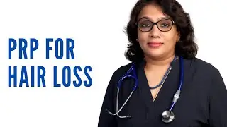 PRP Treatment for Hair Fall (or Hair Loss) in Chennai