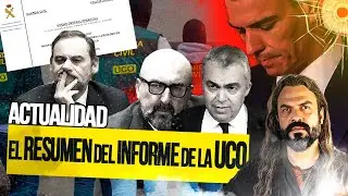Te Resumo el INFORME de la UCO para que No Tengas que Leerlo Entero