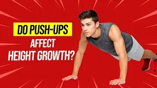 Do push ups affect height growth?