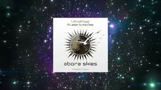 LiftingAngel - A Letter to the Past (Extended Mix) [ Abora Recordings ]