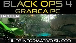 [CHE GRAFICA] BLACK OPS 4 ITA - NUOVO TRAILER VERSIONE PC [BO4 ITA]