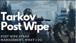 Tarkov Post Wipe Stash management. The Art of saving space.