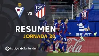 Resumen de SD Eibar vs Atl&eacute;tico de Madrid (2-0)