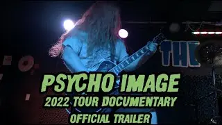 Psycho Image: 2022 Tour Documentary OFFICIAL TRAILER