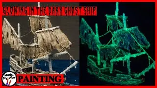 Ghost Ship 1:600 - painting a glowing in the dark Miniature Wargaming ship