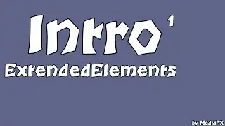 INTRO: ExtendedElements [2D] \\ by MediaFX