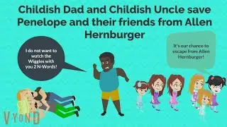 Childish Dad and Childish Uncle saves Penelope and her friends from Allen Hernburger (S01 E12) (Cen)
