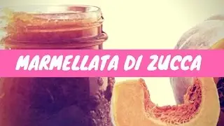 Storie di Cucina - Marmellata di Zucca