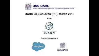 DNS OARC 28: Day Two, Morning, First Session