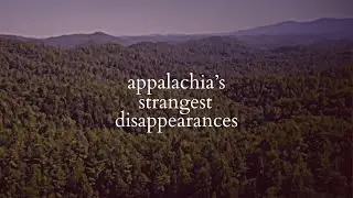 Strange Vanishings in East Tennessee: The Unsolved Cases of Daniel Dewey & Mike Hearon