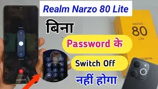 realme narzo 80 lite switch off password /  realme narzo 80 lite switch off password kaise lagaye