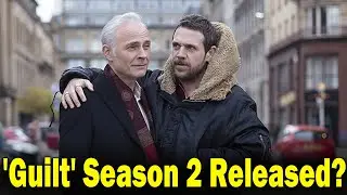 Guilt' Season 2  Release date