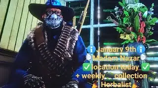 Madam Nazar location today January 9th (RDR2 Online) + weekly collection location (Herbalist)