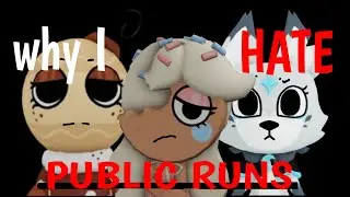Why I HATE Public Runs (Part 1/2) READ DESC