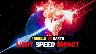 What Would Happen If a Needle Hit Earth at Light Speed?