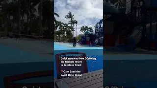 Toddler friendly stay at Oaks Sunshine Coast Oasis Resort a quick getaway from Brissy/GC.
