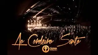 Olivia Ferreira - Ao Cordeiro Santo