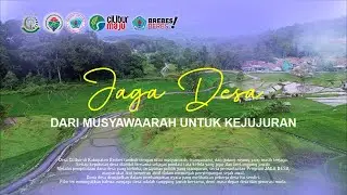 JAGA DESA: Ketika Kejujuran Dijaga Bersama