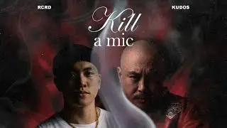 RCRD, kudos - Kill a Mic (Official Lyric Video)