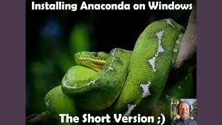 Short Anaconda Install Tutorial for Windows
