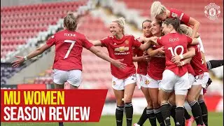 Manchester United Women | Season Review | Manchester United