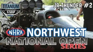 NHRA Northwest National Open Series - Jr Thunder #2