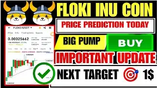 FLOKI COIN PRICE PREDICTION | FLOKI COIN NEWS TODAY | FLOKI COIN BUY SELL | FLOKI INU COIN TODAY