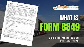 What is Form 8849 || Simple Truck Tax || E-file Form 8849