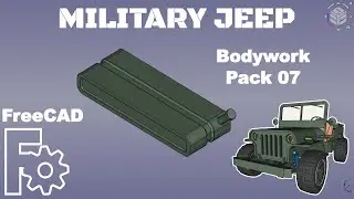 FreeCAD - Creating a Military Jeep (#14: Bodywork Pack_07)