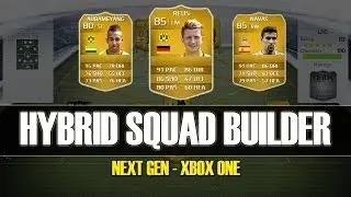 FIFA 14 - INSANE 100K HYBRID SQUAD BUILDER - with Reus, Navas and More!