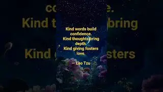 Top kindness quotes.      #explore #quotes #shorts #kindness #motivation #inspiration #funny #life