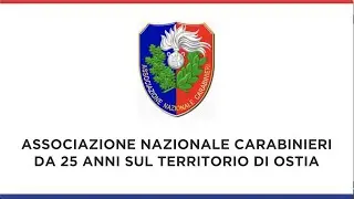 Associazione Nazionale Carabinieri da 25 anni sul territorio di Ostia