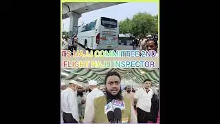 #Telangana  STATE HAJJ COMMITTEE 2ND FLIGHT HAJJ HOUSE NAMPALLY SEHUA RAWANA SHAH JAMAL UR RAHMAN NE