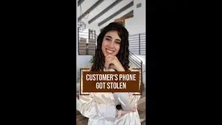 Customer's phone got stolen