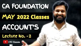 CA Foundation Accounts Chapter 1🔥 I CA Foundation May 2022