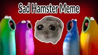 Blob Opera - Sad Hamster Meme (Full Version)