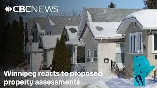 Overblown or on the money? Winnipeg reacts to proposed property assessments