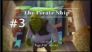 Shrek Tercero - Gameplay - The Pirate Ship Parte 3 Resubido
