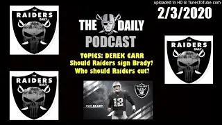 Brady to #Raiders? Move on from Carr and More!