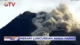 Erupsi Gunung Merapi, Wilayah Boyolali Diselimiti Awan Panas - BIP 28/01
