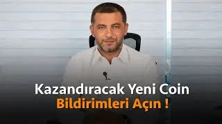 Kazandıracak Yeni Coin, Bildirimleri A&ccedil;ın !