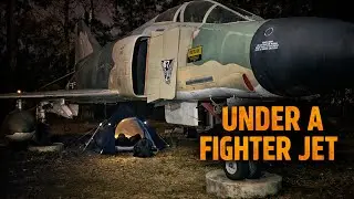 Stealth Camping Under a Military Fighter Jet | F-4C Phantom Overnight Museum Camp